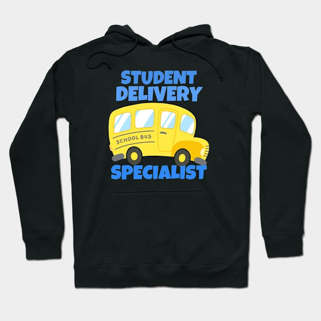 Student Delivery Specialist - School Bus Driver Hoodie by ricricswert